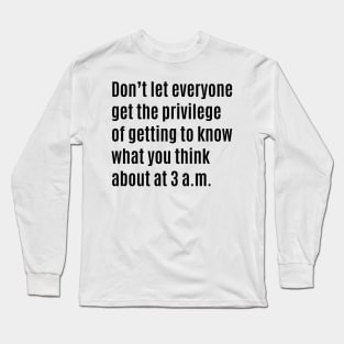 3am Thoughts Long Sleeve T-Shirt